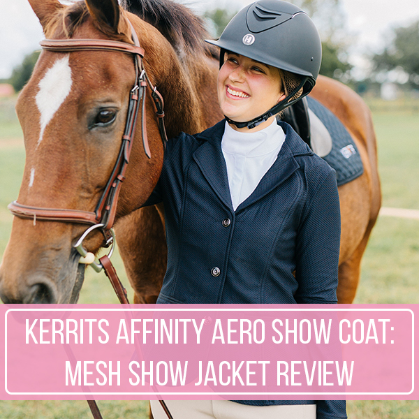 Kerrits Affinity Aero Show Coat: Mesh Show Jacket Review